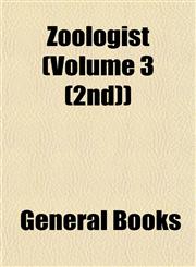 Zoologist (Volume 3 (2nd)),1155115988,9781155115986