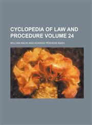 Cyclopedia of Law and Procedure Volume 24,1130761010,9781130761016