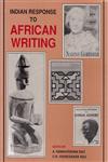 Indian Response to African Writing,8185218714,9788185218717