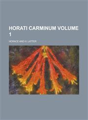 Horati carminum Volume 1,1236801652,9781236801654