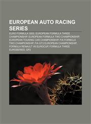 European auto racing series Euro Formula 3000, European Formula Three Championship, European Formula Two Championship,1156721458,9781156721452