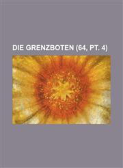 Die Grenzboten (64, PT. 4 ),1153499878,9781153499873