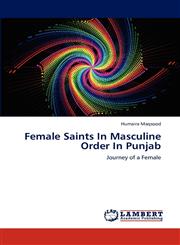 Female Saints in Masculine Order in Punjab,3848430045,9783848430048