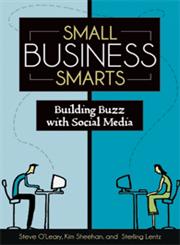 Small Business Smarts Building Buzz with Social Media,0313394091,9780313394096
