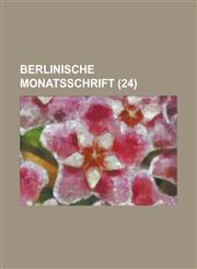 Berlinische Monatsschrift (24 ),1153513978,9781153513975