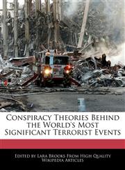 Conspiracy Theories Behind the World's Most Significant Terrorist Events,1241723761,9781241723767