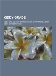 Kiddy Grade Kiddy Girl-And, List of Kiddy Grade Characters, List of Kiddy Grade Episodes,1230542167,9781230542164
