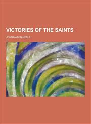 Victories of the Saints,1230336117,9781230336114