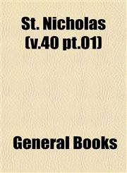 St. Nicholas (v.40 pt.01),1153393387,9781153393386