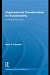 Organizational Transformation for Sustainability An Integral Metatheory,0415801737,9780415801737