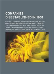 Companies Disestablished in 1958 Packard, Troll, Fifty Shilling Tailors,1156971071,9781156971079