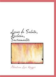 Locus de Salute, Ecclesia, Sacramentis,1115196294,9781115196291