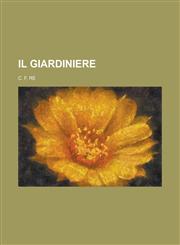 Il Giardiniere,1153513927,9781153513920