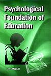 Psychological Foundation of Education,8174530851,9788174530851