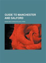 Guide to Manchester and Salford,1130128873,9781130128871