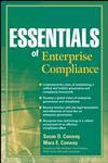 Essentials of Enterprise Compliance,0470404760,9780470404768
