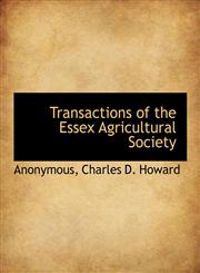Transactions of the Essex Agricultural Society,1140466410,9781140466413