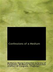 Confessions of a Medium,1110712774,9781110712779