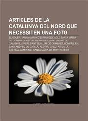 Articles de la Catalunya del Nord que necessiten una foto El Soler, Santa Maria d'Espirà de l'Aglí, Santa Maria de Corbiac, Castell de Mollet,1232754102,9781232754107