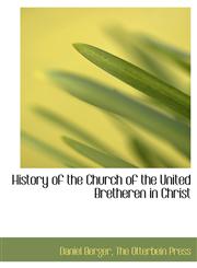 History of the Church of the United Bretheren in Christ,1140488317,9781140488316