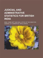 Judicial and Administrative Statistics for British India,1236948300,9781236948304