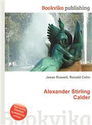 Alexander Stirling Calder,5510936711,9785510936711