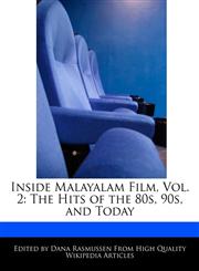 Inside Malayalam Film, Vol. 2 The Hits of the 80s, 90s, and Today,1171067437,9781171067436