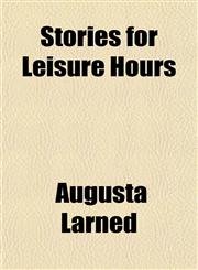 Stories for Leisure Hours,1152485008,9781152485006