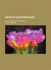 Arthur Schopenhauer; His Life and His Philosophy,1150542411,9781150542411