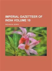 Imperial Gazetteer of India (Volume 12),1152331108,9781152331105