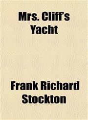 Mrs. Cliff's Yacht,115121468X,9781151214683