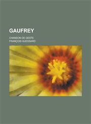 Gaufrey; Chanson de Geste,1153495325,9781153495325