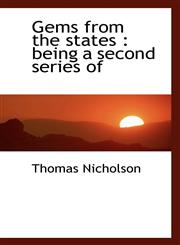 Gems from the states being a second series of,1117011771,9781117011776