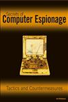 Secrets of Computer Espionage Tactics and Countermeasures,0764537105,9780764537103