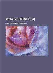 Voyage D'Italie (4 ),1232120847,9781232120841