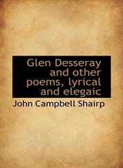Glen Desseray and other poems, lyrical and elegaic,1117342867,9781117342863