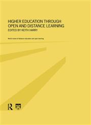 Higher Education Through Open and Distance Learning (World Review of Distance Education and Open Learning, V. 1),0415197910,9780415197915