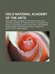 Oslo National Academy of the Arts Oslo National Academy of the Arts alumni, Oslo National Academy of the Arts faculty, Charles Hoff,1155969464,9781155969466