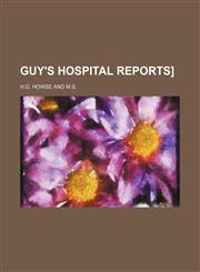 Guy's Hospital Reports],1150948558,9781150948558