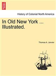 In Old New York ... Illustrated.,1241311692,9781241311698