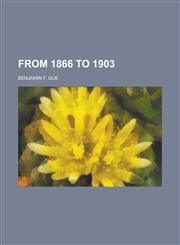 From 1866 to 1903,1236848446,9781236848444