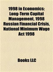 1998 in economics 1998 labor disputes and strikes, Companies disestablished in 1998, Companies established in 1998,1156691168,9781156691168