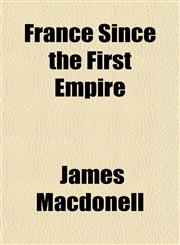 France Since the First Empire,1151439983,9781151439987