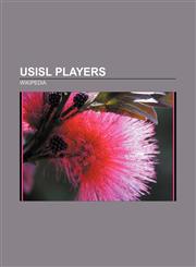 USISL players Brian McBride, Stern John, John Kerr, Jr., Tony Meola, Curt Onalfo, Manny Lagos, Ethan Zohn, Dan Donigan, Tony Sanneh,1156646510,9781156646519