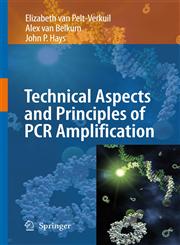 Principles and Technical Aspects of PCR Amplification,1402062400,9781402062407