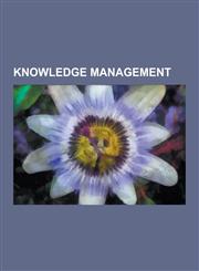 Knowledge Management Dikw, Collective Intelligence, Human Terrain System, Battle Command Knowledge System, Knowledge-Based Engineering, Per,1230625119,9781230625119
