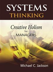 Systems Thinking Creative Holism for Managers,0470845228,9780470845226