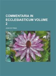 Commentaria in Ecclesiasticum Volume 2,1236796462,9781236796462