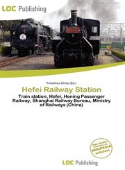 Hefei Railway Station,6135786083,9786135786088