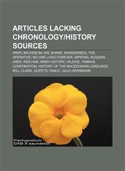 Articles lacking chronology|history sources Army, Bachem Ba 349, Shane, Skanderbeg, The Operative: No One Lives Forever, Imperial Russian Army,1233051881,9781233051885